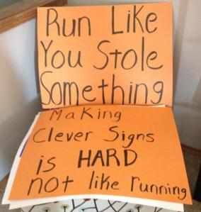 Sign 3 Run like you stole something